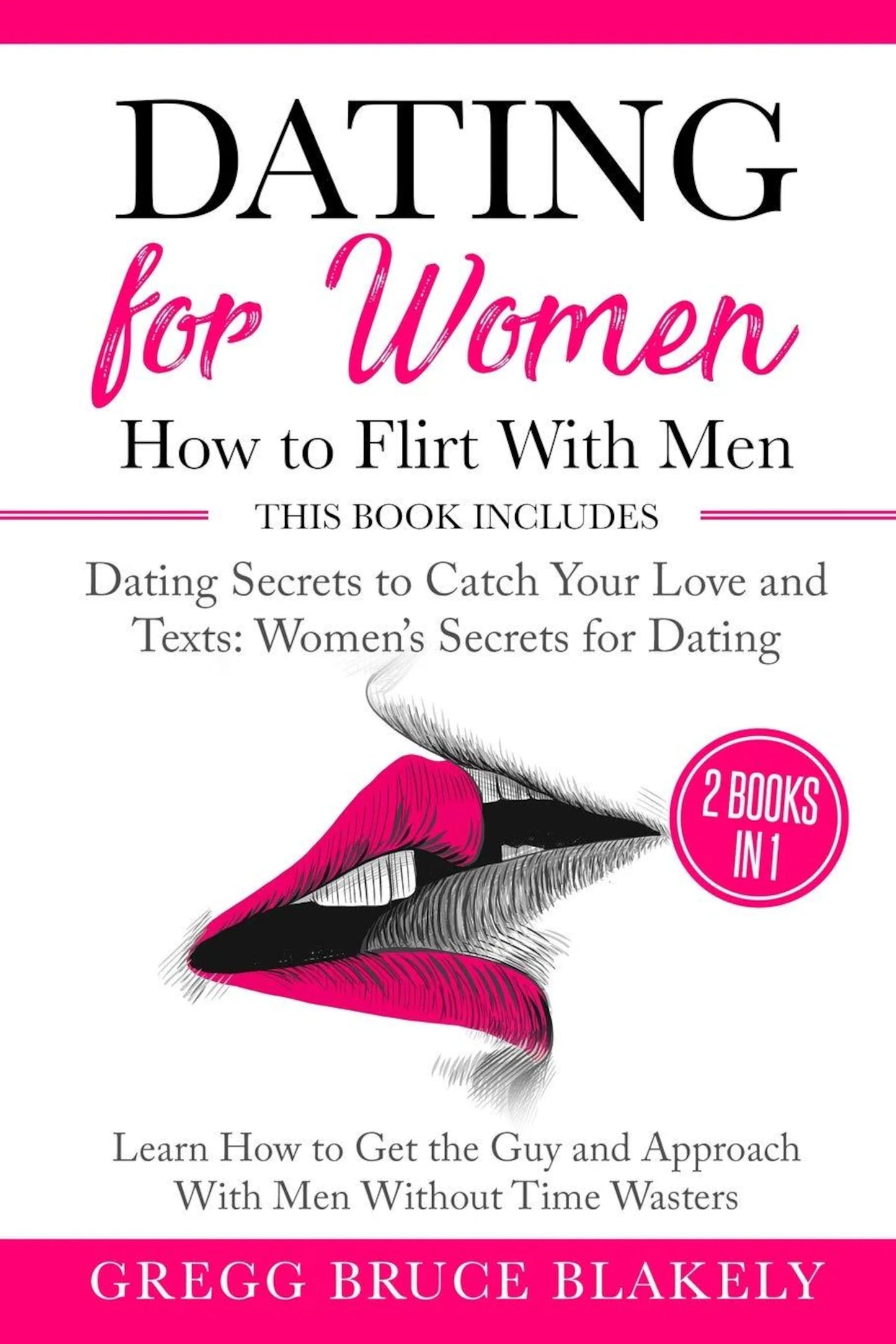 Dating for Women: How to Flirt With Men, The Five Love Languages